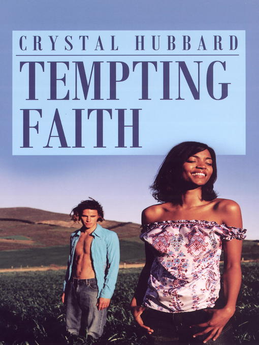 Title details for Tempting Faith by Crystal Hubbard - Available